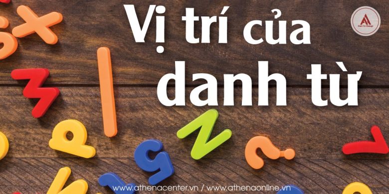vị trí của danh từ trong câu